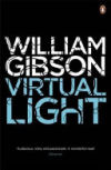 Virtual Light. William Gibson