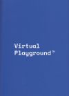 Virtual playground TM