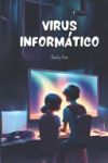 Virus Inform&aacute;tico