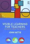 Visible Learning for Teachers: Maximizing Impact on Learning