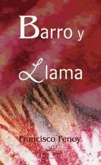 Portada de Barro y Llama. (Un canto al drama existencial) (Ebook)
