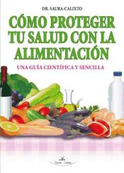 Portada de Cómo proteger tu salud con la alimentación