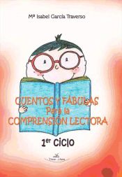 Portada de Cuentos y fábulas para la comprensión lectora. Primer ciclo