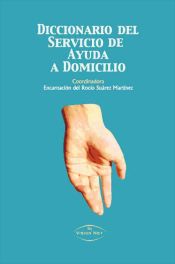 Portada de DICCIONARIO DEL SERVICIO DE AYUDA A DOMICILIO (Ebook)