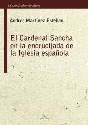 Portada de El cardenal Sancha en la encrucijada de la Iglesia española