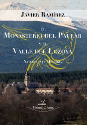 Portada de El monasterio del Paular y el valle del Lozoya