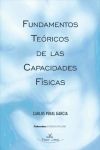 FUNDAMENTOS TEORICOS DE LAS CAPACIDADES FISICAS - CARLOS PERAL GARCIA ...