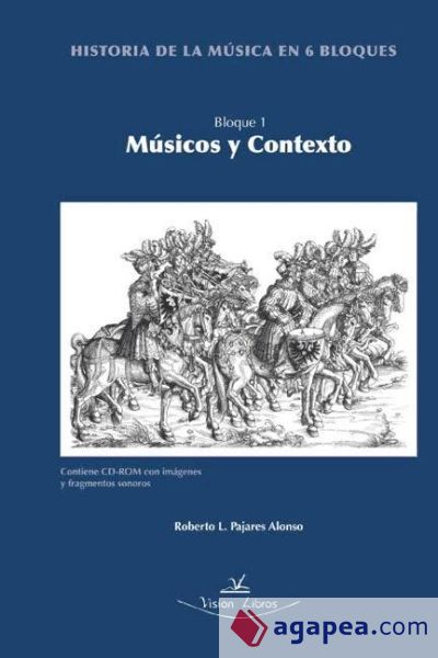 Historia de la música en 6 bloques : bloque 1, músicos y contexto