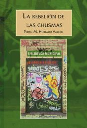 Portada de LA REBELIÓN DE LAS CHUSMAS (Ebook)