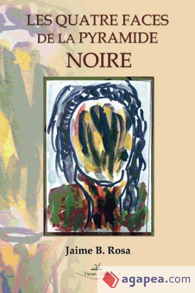 LES QUATRE FACES DE LA PYRAMIDE NOIRE (Ebook)