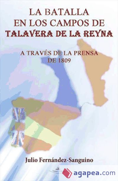 La batalla en los campos de Talavera de la Reyna a Través de la prensa de 1809