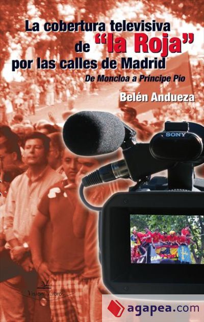 La cobertura televisiva de la Roja por las calles de Madrid De Moncloa a Príncipe Pío
