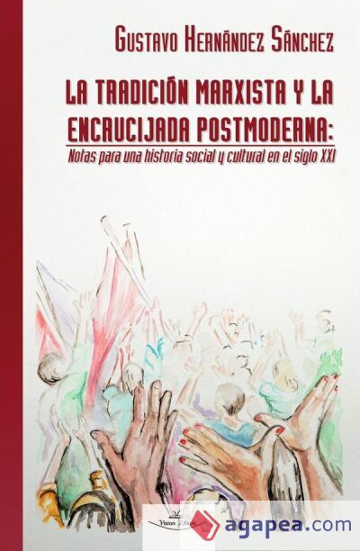 La tradici&oacute;n marxista y la encrucijada postmoderna