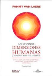 Portada de Las Diferentes Dimensiones Humanas: Y el desarrollo de las cinco consciencias