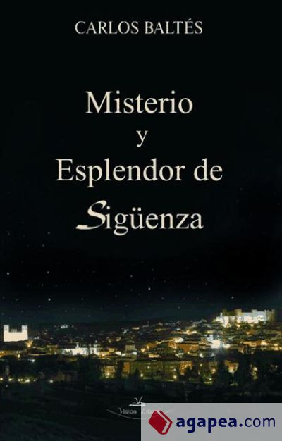 Misterio y explendor en Sigüenza