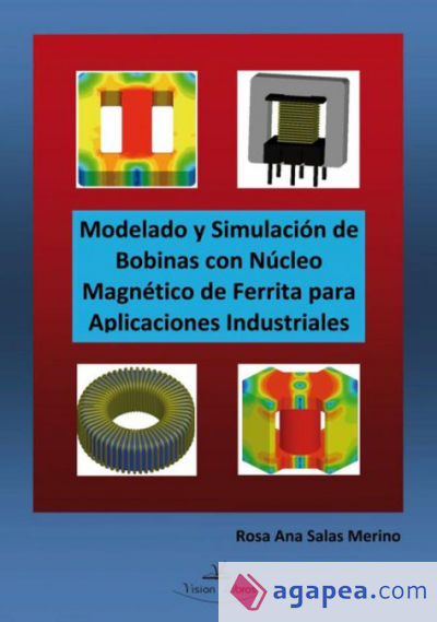 Modelado y simulación de bobinas con núcleo magnético de ferrita para aplicaciones industriales