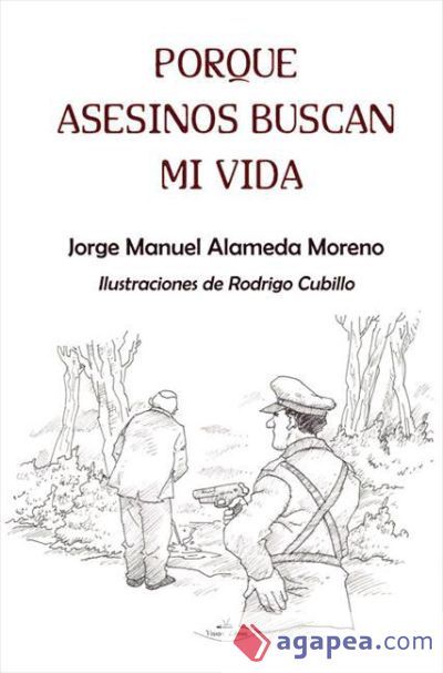 Porque asesinos buscan mi vida