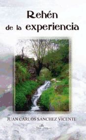 Portada de REHÉN DE LA EXPERIENCIA (Ebook)