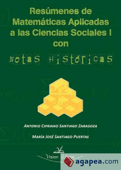 Resúmenes de matemáticas aplicadas a las ciencias sociales I con notas históricas
