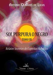 Portada de Trilogía sol purpura o negro relatos : secretos de espíritus rebeldes