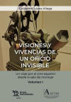 Visiones Y Vivencias De Un Oficio Invisible