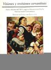 Visiones y revisiones cervantinas : actas selectas del VII Congreso Internacional de la Asociación de Cervantistas, celebrado del 30 de septiembre al 4 de octubre de 2009 en Alemania