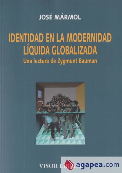 Identidad en la modernidad líquida globalizada: Una lectura de Zygmunt Bauman