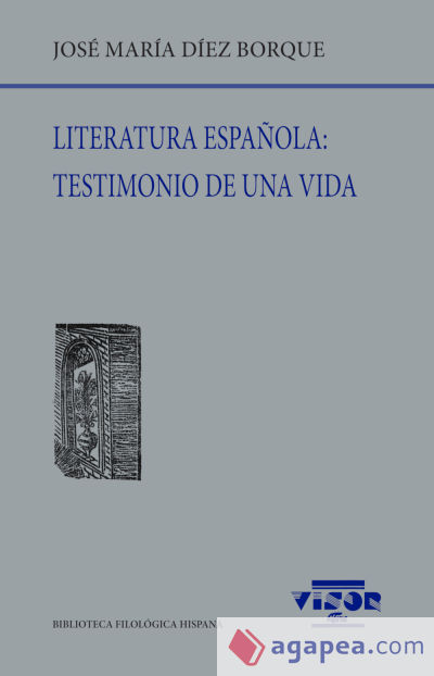 Literatura española: Testimonio de una vida