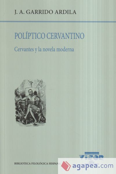 Políptico cervantino: Cervantes y la novela moderna