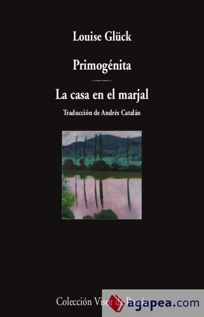 Primogénita / La casa en el marjal