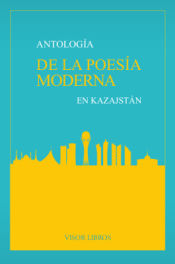 Portada de Antología de la Poesía Moderna en Kazajstán