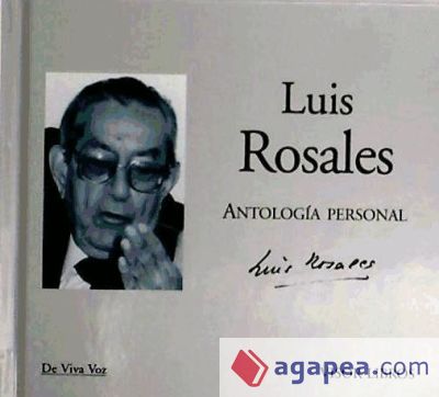 ANTOLOGIA PERSONAL LUIS ROSALES (V.VOZ)