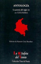 Portada de ANTOLOGIA POESIA DEL SIGLO XX EN COLOMBIA