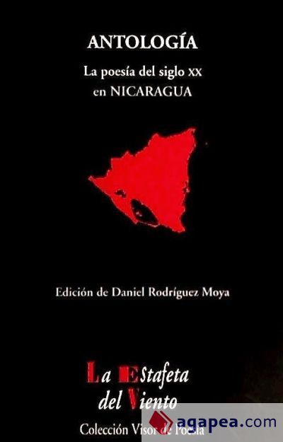Antolog&iacute;a : la poes&iacute;a del siglo XX en Nicaragua