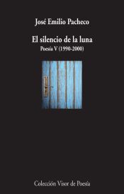 Portada de El silencio de la luna Poesía V (1990-2000)