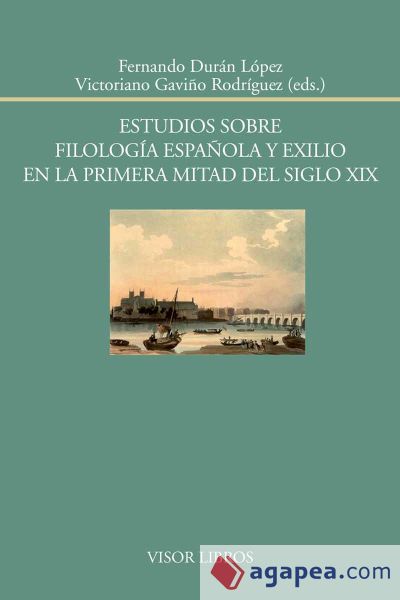 Estudios sobre filología española y exilio en la primera mitad del siglo XIX