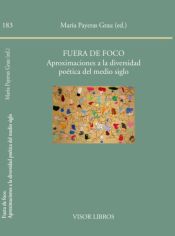 Portada de Fuera de foco. Aproximaciones a la diversidad poética del medio siglo