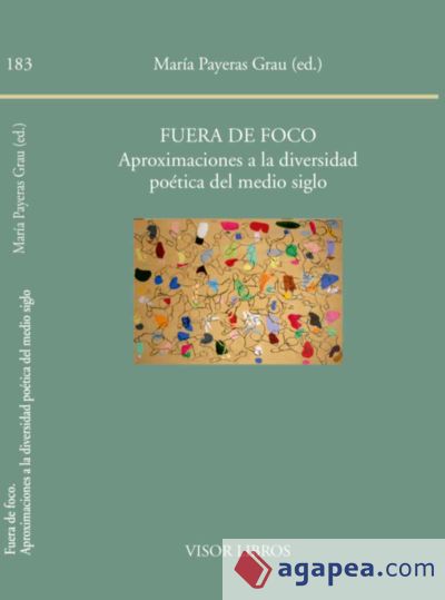 Fuera de foco. Aproximaciones a la diversidad poética del medio siglo