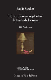 Portada de He heredado un nogal sobre la tumba de los reyes