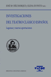 Portada de Investigaciones del Teatro Clásico español: Lagunas y nuevas aportaciones