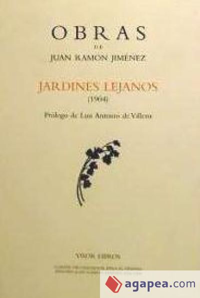 JARDINES LEJANOS. OBRAS JUAN RAMÓN JIMENEZ III