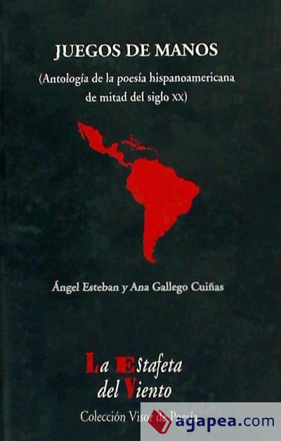 JUEGOS DE MANOS: antología de la poesía hispanoamericana de mitad del s. XX