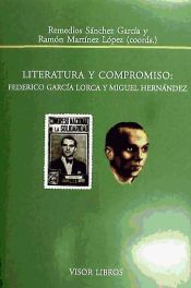 Portada de Literatura y compromiso: Federico García Lorca y Miguel Hernández