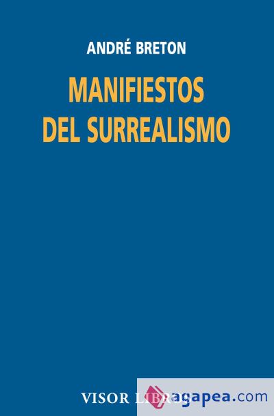 MANIFIESTOS DEL SURREALISMO