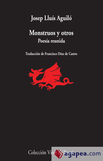 MONSTRUOS Y OTROS POEMAS. POESÍA REUNIDA