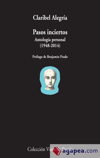 Pasos inciertos: Antolog&iacute;a personal 1948-2014
