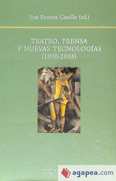 TEATRO PRENSA Y NUEVAS TECNOLOGIAS 1990-2003