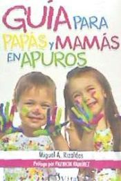 Portada de Guía para papás y mamás en apuros