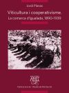 Viticultura i cooperativisme: La comarca d'Igualada 1890-1939