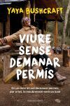 Viure sense demanar perm&iacute;s